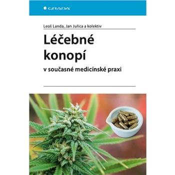 Léčebné konopí v současné medicínské praxi (978-80-247-3967-0)