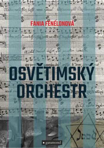 Osvětimský orchestr - Fania Fénélonová