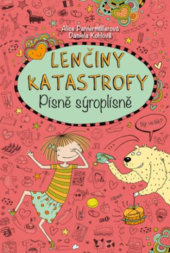 Lenčiny katastrofy Písně sýroplísně - Alice Pantermüllerová