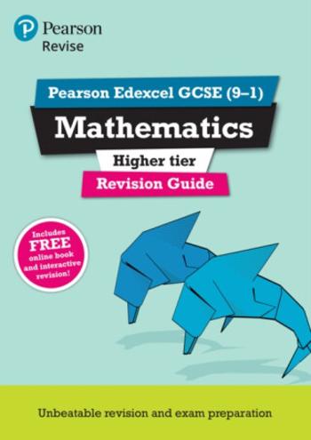 Pearson REVISE Edexcel GCSE Maths (Higher): Revision Guide incl. online revision, quizzes and videos - for 2025 and 2026 exams - Harry Smith