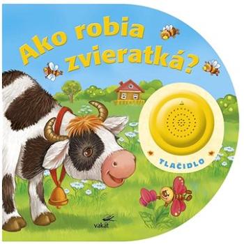 Ako robia zvieratká (978-80-7267-647-7)