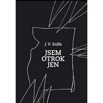 Jsem otrok jen (978-80-904860-3-4)