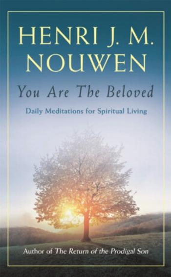 You are the Beloved - Henri J.M. Nouwen