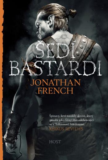 Šedí bastardi - Jonathan French - e-kniha