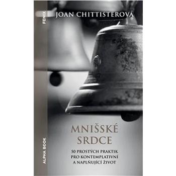 Mnišské srdce: 50 prostých praktik pro kontemplativní a naplňující život (978-80-88428-07-7)