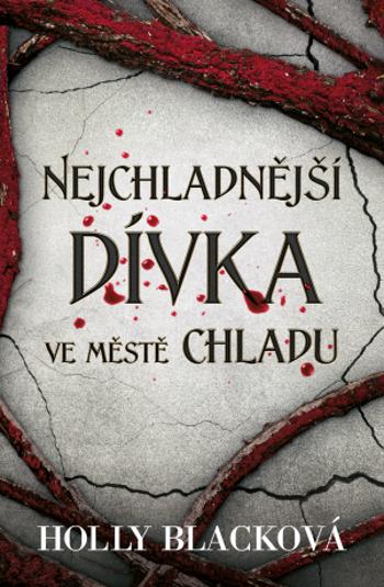 Nejchladnější dívka ve městě chladu - Holly Black