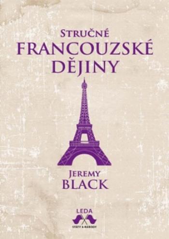 Stručné francouzské dějiny - Jeremy Black