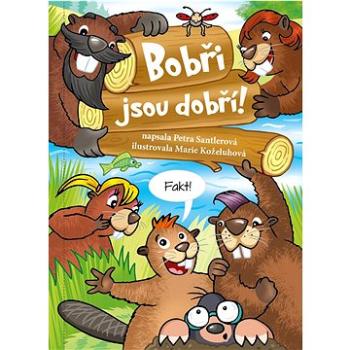 Bobři jsou dobří! (978-80-88236-11-5)