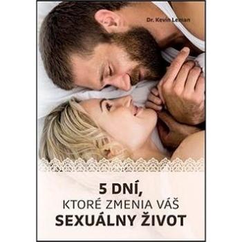 5 dní, ktoré zmenia váš sexuálny život (978-80-8156-122-1)