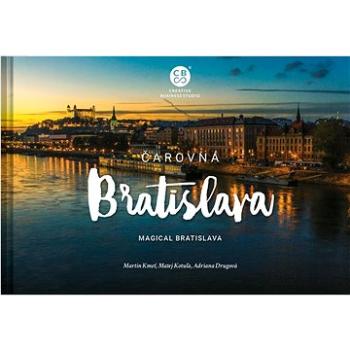 Čarovná Bratislava: Magical Bratislava (978-80-8144-277-3)