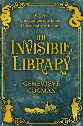 The Invisible Library - Genevieve Cogman
