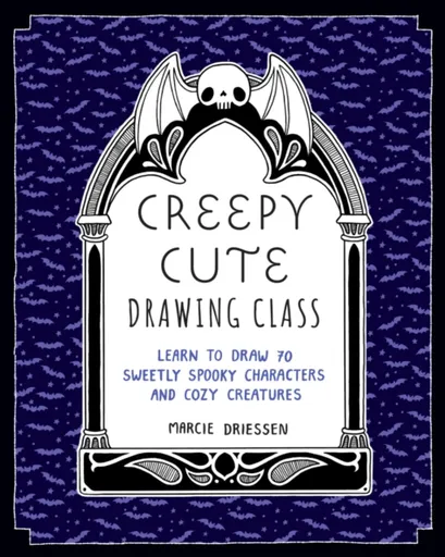Creepy Cute Drawing Class - Marcie Driessen