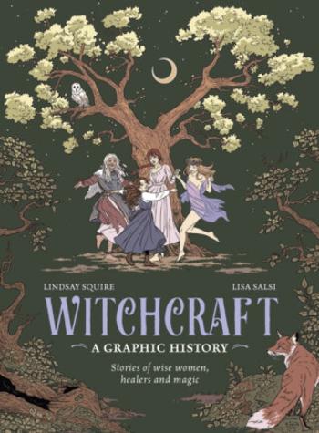 Witchcraft: A Graphic History - Lindsay Squire