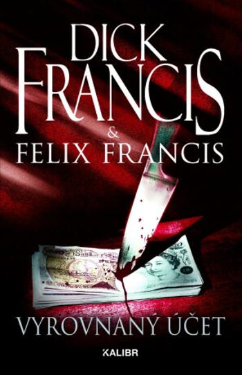 Vyrovnaný účet - Felix Francis, Dick Francis