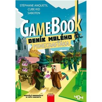 Gamebook Deník malého Minecrafťáka: Neoficiální dobrodružství ze světa Minecraftu (978-80-251-5035-1)