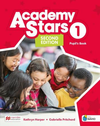 Academy Stars Second Edition 1 Pupil´s Book with Digital Pupil´s Book and Pupil´s App on Navio - Kathryn Harper, Gabrielle Pritchard