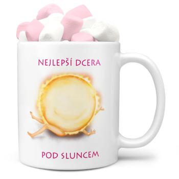 Hrnek Nejlepší dcera pod sluncem (Náplň hrníčku: Marshmallow)