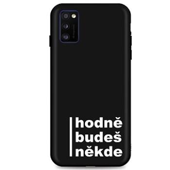 TopQ Samsung A41 silikon Hodně budeš někde 54460 (Sun-54460)