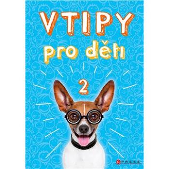 Vtipy pro děti 2 (978-80-264-1883-2)