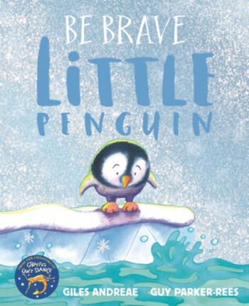 Be Brave Little Penguin - Giles Andreae