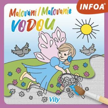 Malování / Maľovanie vodou - Víly (CZ/SK vydanie)