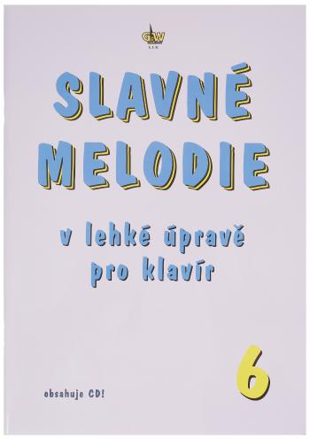 KN Slavné melodie v lehké úpravě pro klavír 6.díl