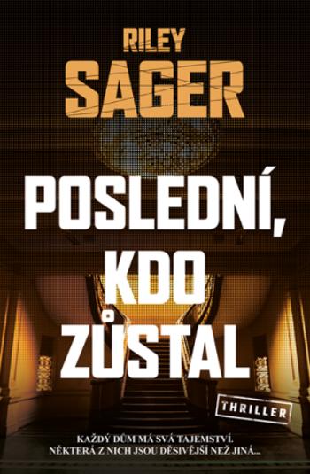 Poslední, kdo zůstal - Riley Sager - e-kniha