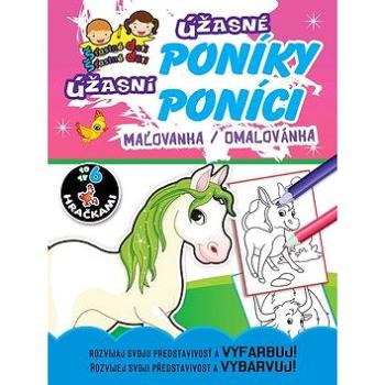 Úžasné poníky Úžasní poníci: maľovanka / omalovánka (978-80-8444-079-0)