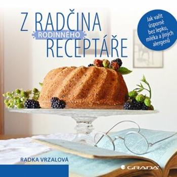 Z Radčina rodinného receptáře - Radka Vrzalová - e-kniha