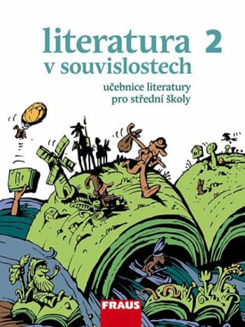 Literatura v souvislostech pro SŠ 2 - Učebnice (DOPRODEJ) - Daniel Jakubíček