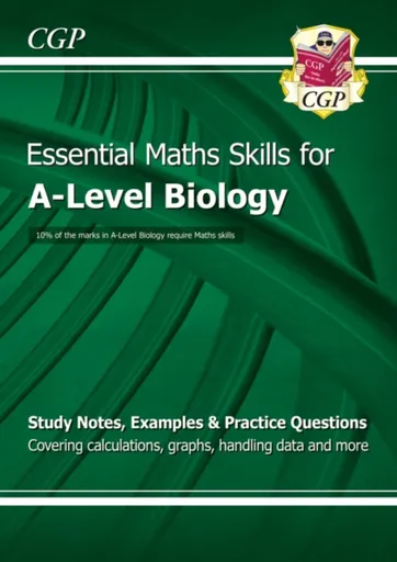 A-Level Biology: Essential Maths Skills - CGP Books