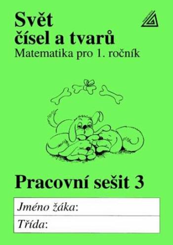 Matematika pro 1. roč. ZŠ PS 3 Svět čísel a tvarů - Alena Hošpesová