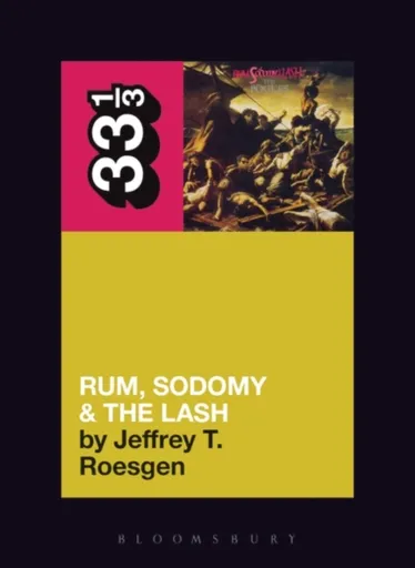 The Pogues' Rum, Sodomy and the Lash - Jeffrey T. Roesgen