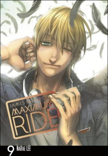 Maximum Ride Manga Volume 9 - James Patterson, NaRae Lee