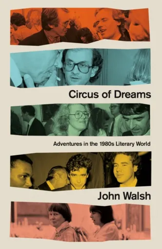 Circus of Dreams - John Walsh