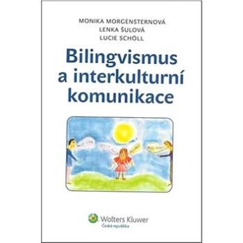 Bilingvismus a interkulturní komunikace (978-80-7357-678-3)