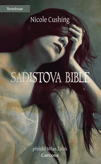 Sadistova bible - Nicole Cushing