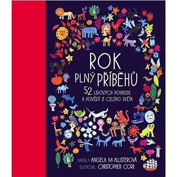 Rok plný příběhů: 52 lidových pohádek a pověstí z celého světa (978-80-276-0515-6)