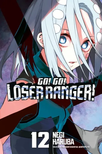 Go! Go! Loser Ranger! 12 - Negi Haruba