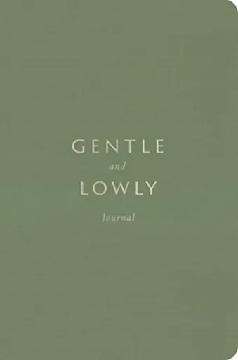 Gentle and Lowly Journal - Dane Ortlund