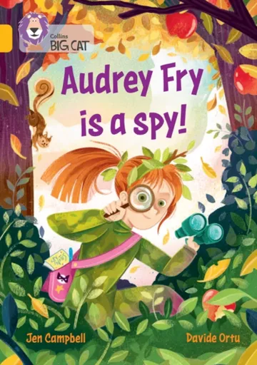 Audrey Fry is a Spy! - Campbell Jen