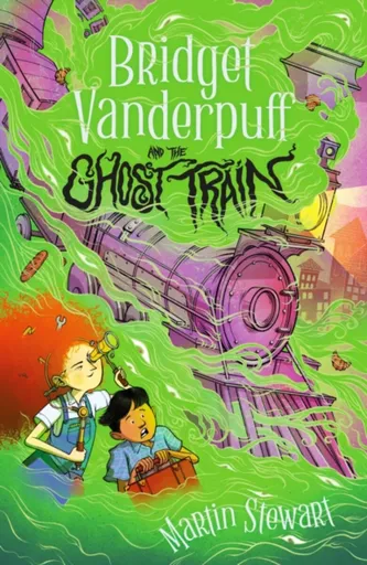 Bridget Vanderpuff and the Ghost Train - Martin Stewart