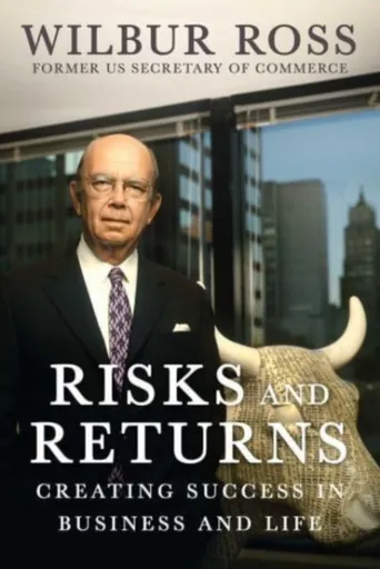 Risks and Returns - Wilbur Ross