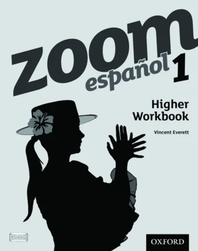 Zoom espanol 1 Higher Workbook (8 Pack) - Vincent Everett