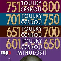 Toulky českou minulostí 601-800