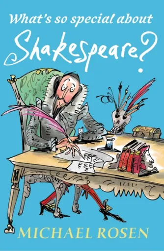 What's So Special About Shakespeare? - Michael Rosen