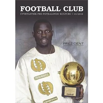 Football Club: čtvrtletník pro fotbalovou kulturu 01/2018 (8595637002791)