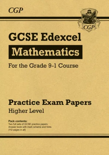 GCSE Maths Edexcel Practice Papers: Higher - CGP Books