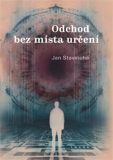 Odchod bez místa určení - Jan Stavinoha