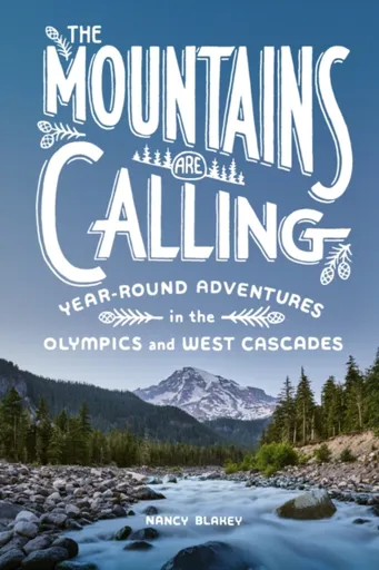 Mountains Are Calling - Nancy Blakey